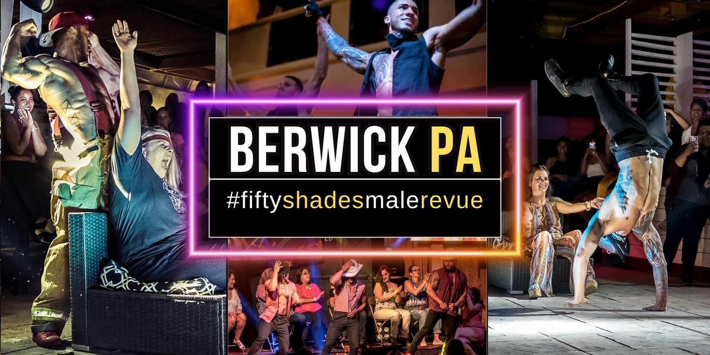 Berwick PA,Thu Jul 2, 8pm | Shades of Men