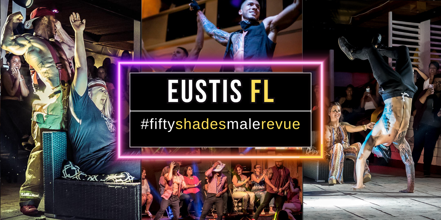 Eustis FL, Fri Jul 24, 8pm | Shades of Men